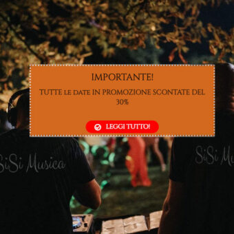 Promozione SiSiMusica DJ Per Matrimonio: tutte le date scontate del 30%